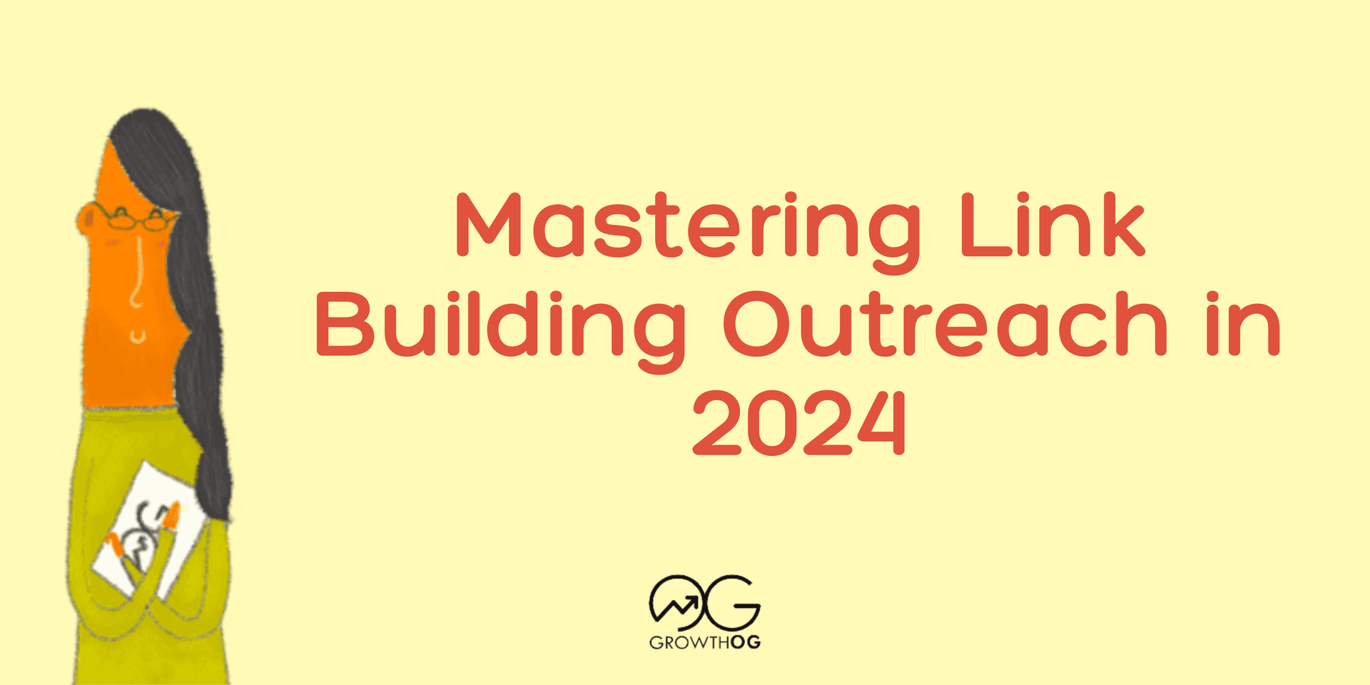 The Ultimate Guide to Mastering Link Building Outreach in 2025