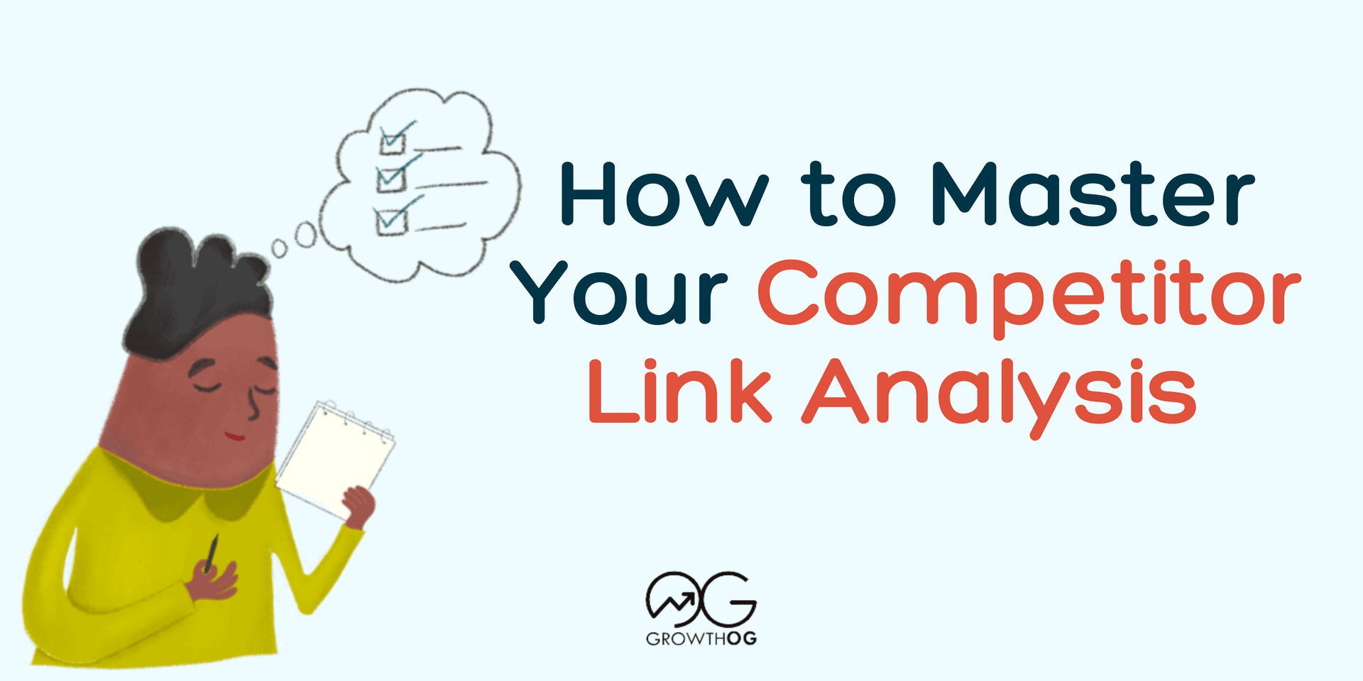 How to Master Your Competitor Link Analysis (+Strategies &amp; Best Practices)