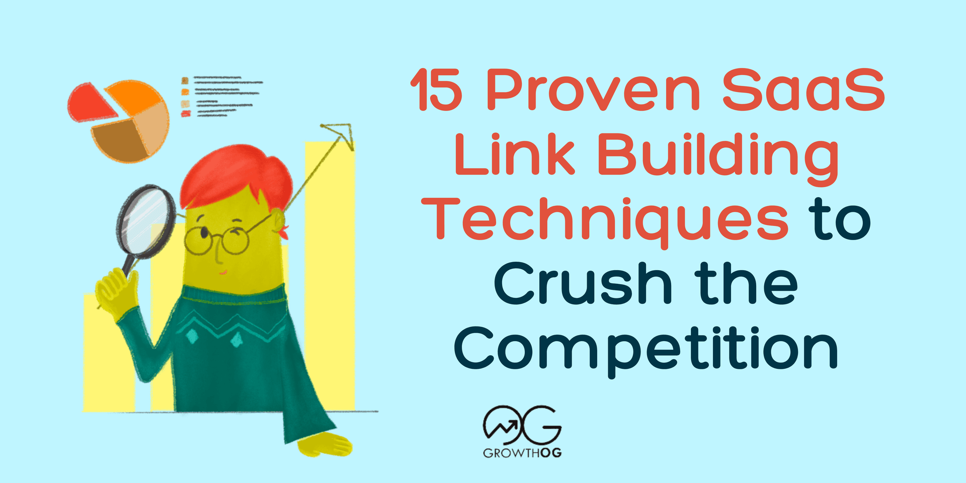 15 Proven SaaS Link Building Techniques to Crush the Competition